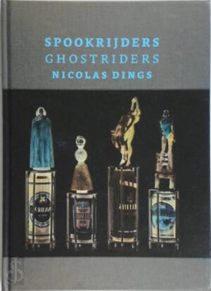 Spookrijders Ghostriders Nicolas Dings - Daan van Speybroeck Spookrijders Ghostriders Nicolas Dings - Daan van Speybroeck