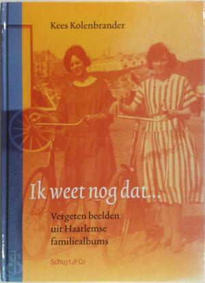 Ik weet nog dat... - Kees Kolenbrander Ik weet nog dat... - Kees Kolenbrander