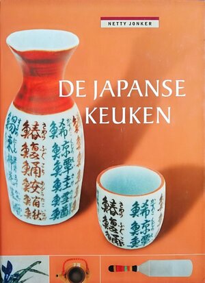 De Japanse keuken - Netty Jonker De Japanse keuken - Netty Jonker