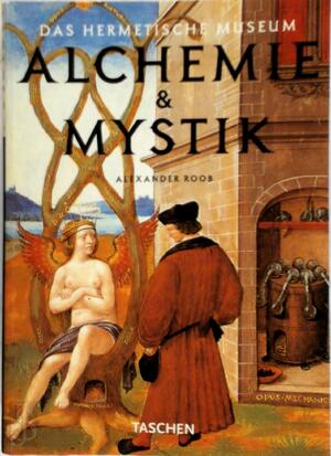 Alchemie und Mystik - Alexander Roob Alchemie und Mystik - Alexander Roob