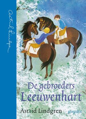 De gebroeders Leeuwenhart - Astrid Lindgren De gebroeders Leeuwenhart - Astrid Lindgren