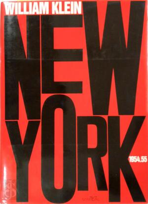 New York 1954-55 - William Klein New York 1954-55 - William Klein