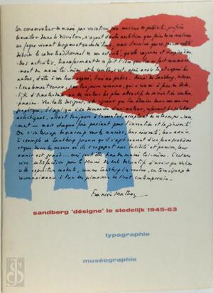 Sandberg 'désigne' le stedelijk 1945-63 : typographie, muséographie - Willem Sandberg Sandberg 'désigne' le stedelijk 1945-63 : typographie, muséographie - Willem Sandberg