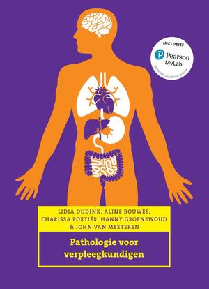 Pathologie voor verpleegkundigen met MyLab NL toegangscode - Lidia Dudink, Aline Bouwes, Charissa Portiér, Hanny Groenewoud, John van Meeteren Pathologie voor verpleegkundigen met MyLab NL toegangscode - Lidia Dudink, Aline Bouwes, Charissa Portiér, Hanny Groenewoud, John van Meeteren
