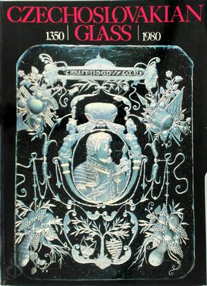 Czechoslovakian Glass, 1350-1980 - 