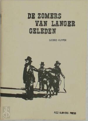 De zomers van langer geleden - Sjoerd Kuyper