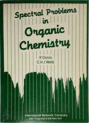 Spectral Problems in Organic Chemistry - R. Davis, C. H. J. Wells