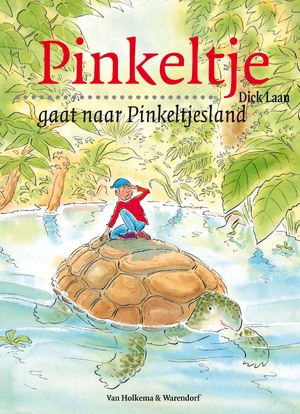 Pinkeltje gaat naar Pinkeltjesland - Dick Laan