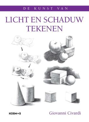 Licht en schaduw tekenen - Giovanni Civardi Licht en schaduw tekenen - Giovanni Civardi