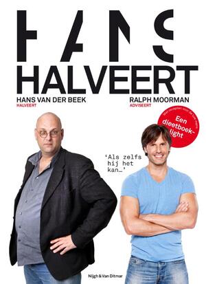 Hans halveert - Hans van der Beek, Ralph Moorman Hans halveert - Hans van der Beek, Ralph Moorman