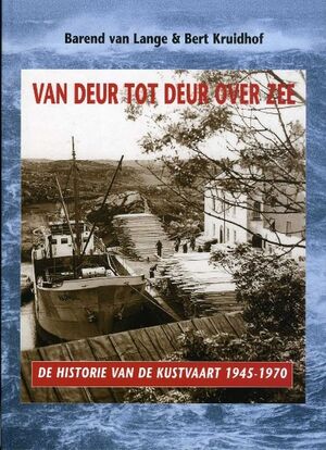Van deur tot deur over zee - B. van Lange, B. Kruidhof Van deur tot deur over zee - B. van Lange, B. Kruidhof