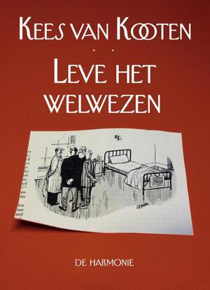 Leve het welwezen - Kees van Kooten