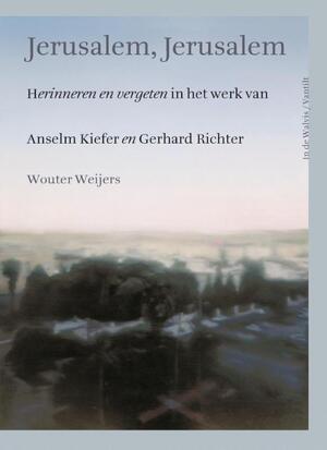 Jerusalem, Jerusalem - Wouter Weijers