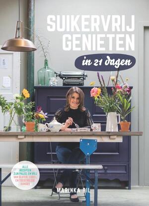 Suikervrij genieten - Marinka Bil Suikervrij genieten - Marinka Bil