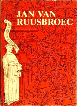 Jan van Ruusbroec - Juan Ruysbroeck (beato.), Albert Amp, Bibliothèque royale Albert Ier Jan van Ruusbroec - Juan Ruysbroeck (beato.), Albert Amp, Bibliothèque royale Albert Ier