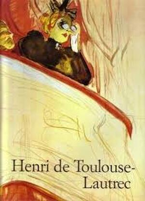 Henri de Toulouse-Lautrec 1864-1901 - Matthias Arnold Henri de Toulouse-Lautrec 1864-1901 - Matthias Arnold
