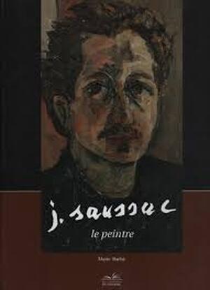 J.Saussac, le Peintre - Marie Bachy