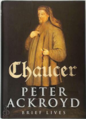 Chaucer - Peter Ackroyd