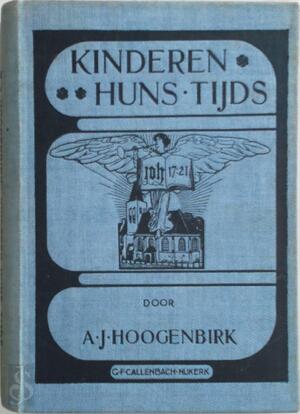 kinderen huns tijds - A.J. Hoogenbirk