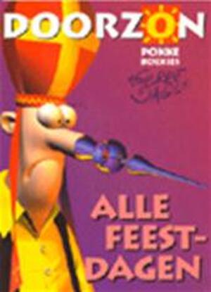 Alle feestdagen / Doorzon Pokke boekies - Gerrit de Jager Alle feestdagen / Doorzon Pokke boekies - Gerrit de Jager