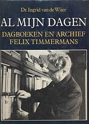 Al mijn dagen - Dr.I. van de Wijer