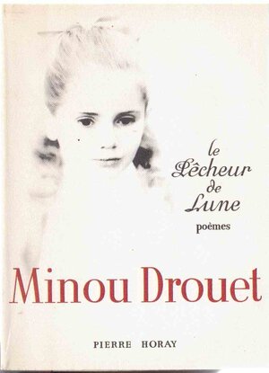 Le Pêcheur de Lune - Minou Drouet Le Pêcheur de Lune - Minou Drouet