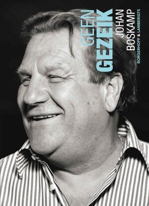 Geen Gezeik - J. Boskamp Geen Gezeik - J. Boskamp
