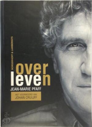 Jean-Marie Pfaff Over Leven - Jean-Marie Pfaff Jean-Marie Pfaff Over Leven - Jean-Marie Pfaff