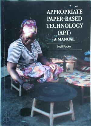 Appropriate Paper-based Technology (APT) - Bevill Packer Appropriate Paper-based Technology (APT) - Bevill Packer
