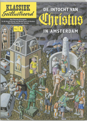 De intocht van Christus in Amsterdam - Erik Bindervoet, R.J. Henkes De intocht van Christus in Amsterdam - Erik Bindervoet, R.J. Henkes