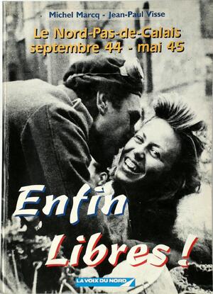 Enfin libres! - Michel Marcq, Jea-Paul Visse