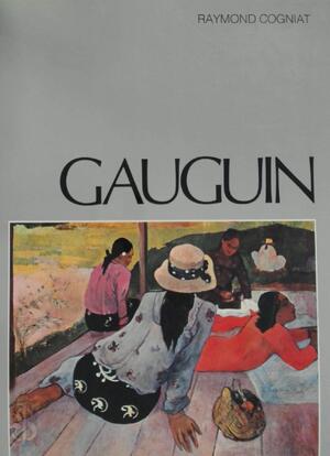 Paul gauguin - Daniel Wildenstein, Raymond Cogniat