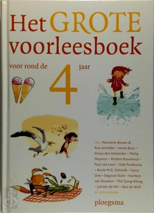 Het grote voorleesboek voor rond de 4 jaar - Het grote voorleesboek voor rond de 4 jaar -