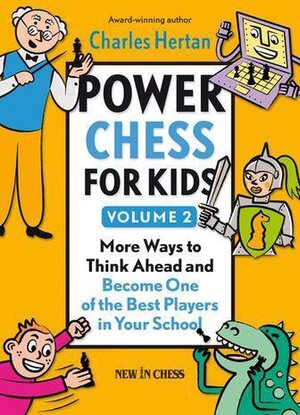 Power chess for kids Volume 2 - Charles Hertan Power chess for kids Volume 2 - Charles Hertan