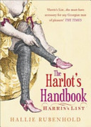 The Harlot's Handbook - Hallie Rubenhold