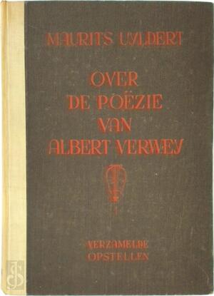Over de poezie van Albert Verwey - Maurits Uyldert