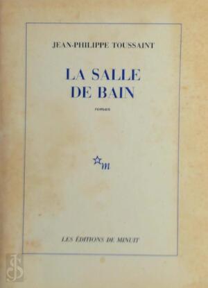 La Salle De Bain - Jean-Phillippe Toussaint