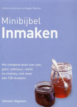 Minibijbel inmaken - Catherine Atkinson, Maggie Mayhew Minibijbel inmaken - Catherine Atkinson, Maggie Mayhew