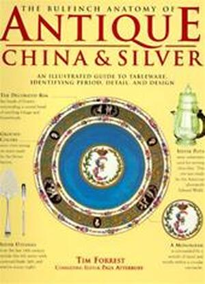Antique China and Silver - Tim Forrest Antique China and Silver - Tim Forrest