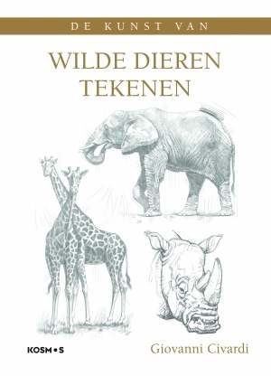De kunst van wilde dieren tekenen - Giovanni Civardi De kunst van wilde dieren tekenen - Giovanni Civardi