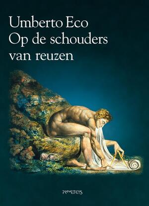 Op de schouders van reuzen - Umberto Eco Op de schouders van reuzen - Umberto Eco