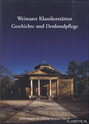 Weimarer klassikerstatten geschichte und denkmalplege - Jurgen Beyer
