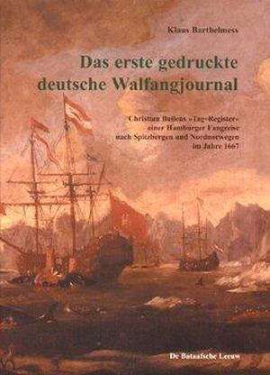 Das erste gedruckte deutsche Walfangjournal - Klaus Barthelmess Das erste gedruckte deutsche Walfangjournal - Klaus Barthelmess