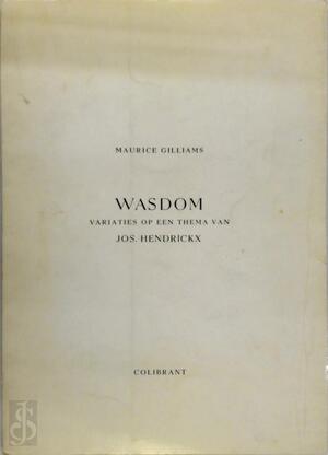 Wasdom - Maurice Gilliams