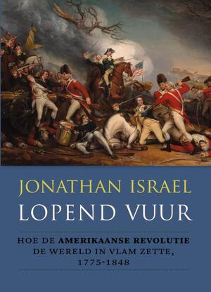 Lopend vuur - Jonathan Israel Lopend vuur - Jonathan Israel