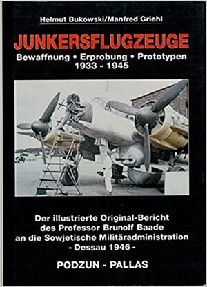 Junkersflugzeuge - Helmut Bukowski Junkersflugzeuge - Helmut Bukowski