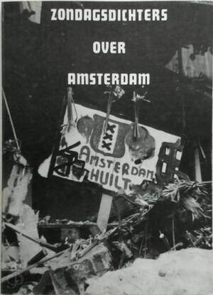 Zondagsdichters over amsterdam - Collectief