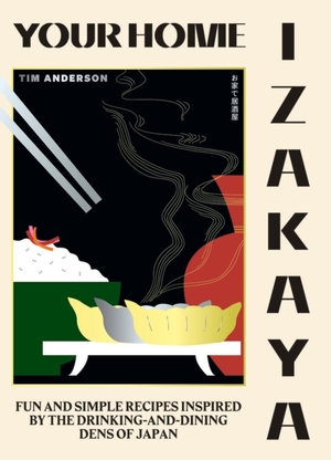 Your home izakaya - Tim Anderson Your home izakaya - Tim Anderson