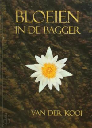 Bloeien in de bagger - Yoyo van der Kooi