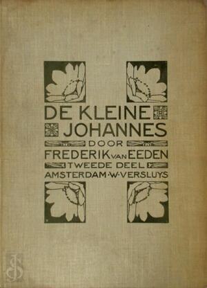 De Kleine Johannes: tweede deel - Frederik van Eeden